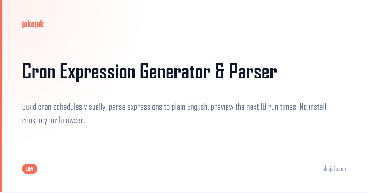 Cron Expression Generator & Parser — Free Online — Jakojak Tools