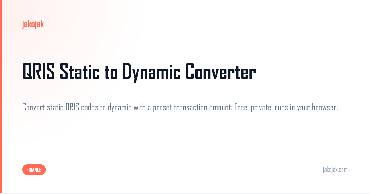QRIS Static to Dynamic Converter — Free Online — Jakojak Tools